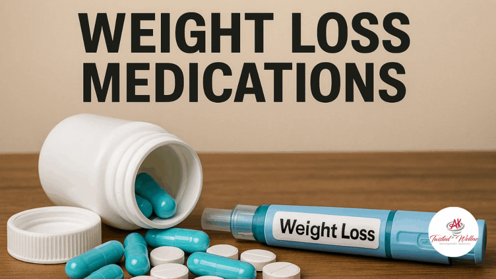 WEIGHT LOSS MEDICATIONS