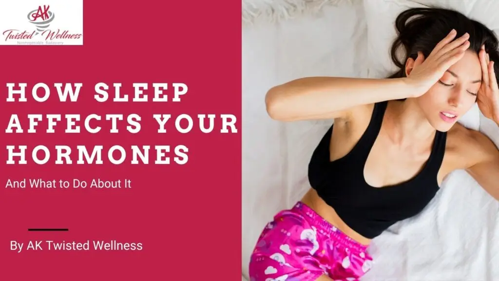 sleep affects your hormones