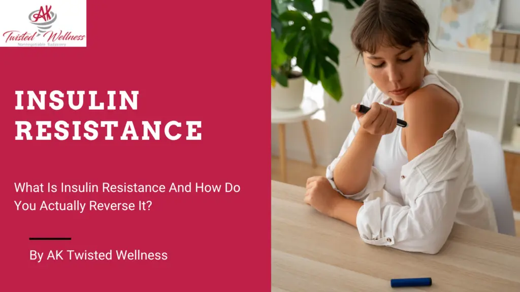 Insulin resistance