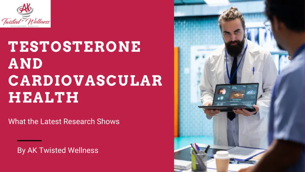 Testosterone and Cardiovascular Health