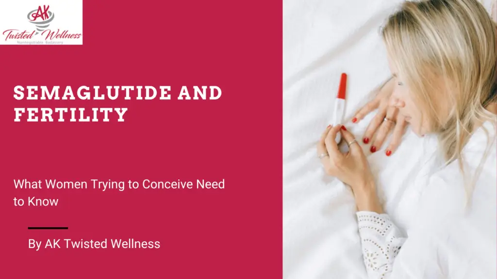 Semaglutide and Fertility