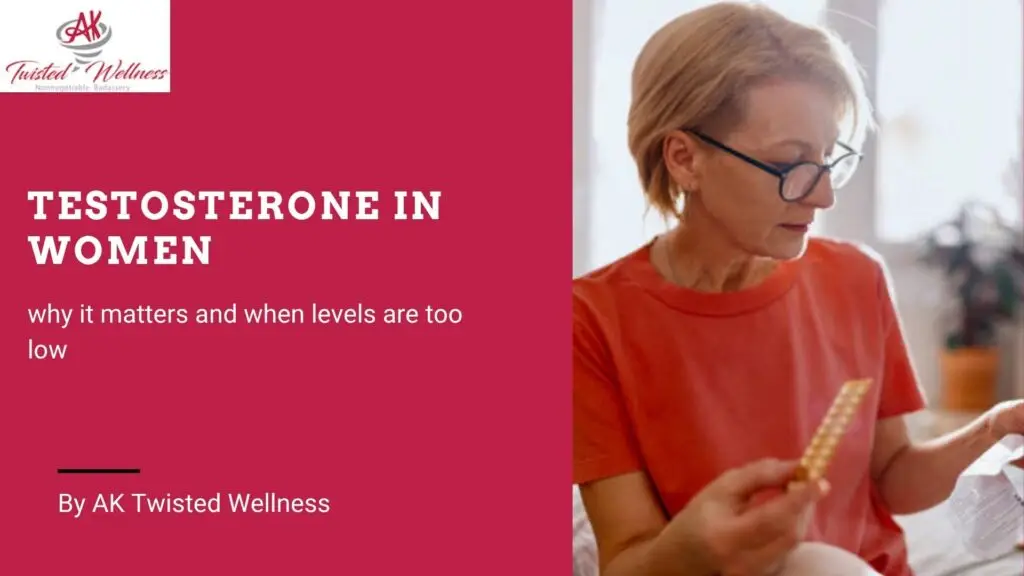 Testosterone in Women: Why It Matters and When Levels Are Too Low